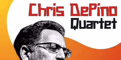Chris DePino Just Jazz Quartet