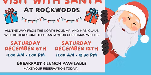 Santa & Mrs. Claus are visiting Rockwoods! 