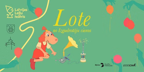 LOTE NO IZGUDROTĀJU CIEMA  I  Latvijas Leļļu teātris