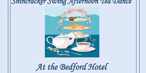 Shincracker Swing Afternoon Tea Dance at the Bedford Hotel