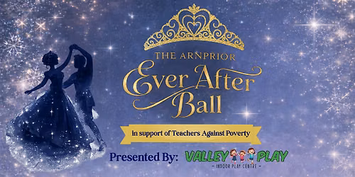 Arnprior Ever After Ball - Presented by Valley Play