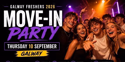 Galway Freshers Move In Party 2026