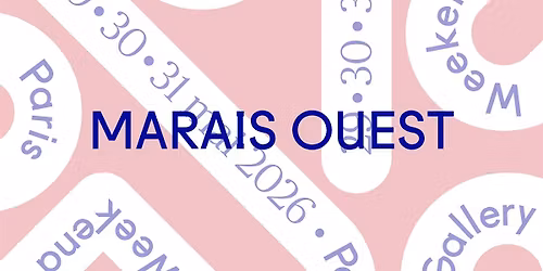 Paris Gallery Weekend : Visite guid\u00e9e des galeries du Marais - Ouest