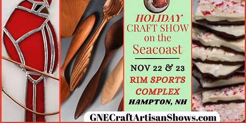 6th Annual ~ Holiday Craft & Artisan Show on the Seacoast