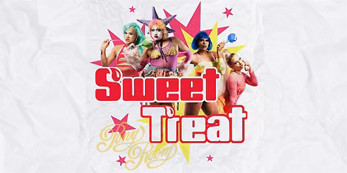 SWEET TREAT ~ DRAG SHOW