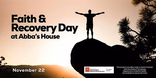 Faith & Recovery Day at Abba's House