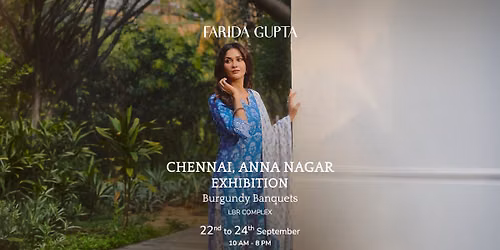 Farida Gupta | Anna Nagar Exhibition, Chennai \ud83d\udecd\ufe0f