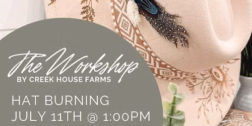 \ud83d\udd25 Hat Burning Workshop (Pyrography on Hats)