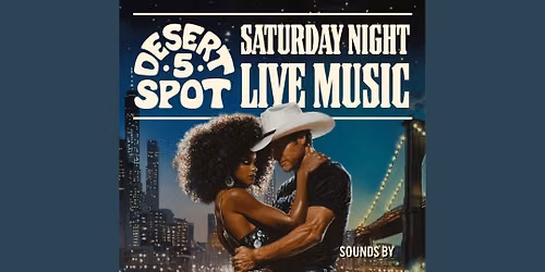 Saturday Night Live Music at Desert 5 Spot NYC