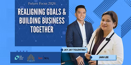 Future Focus 2026: Realigning Goals & Building Business Together