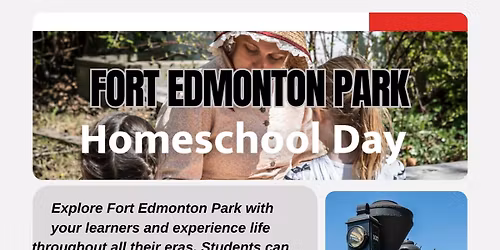 Fort Edmonton Park Homeschool Day