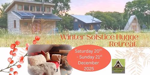 Winter Solstice Women's Hygge Retreat - FULLY BOOKED