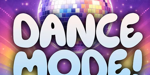 Dance Mode! : An Afternoon Kids Rave at The Song & Dance