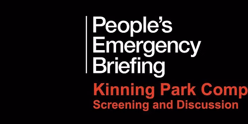 The People's Emergency Briefing: Kinning Park Complex