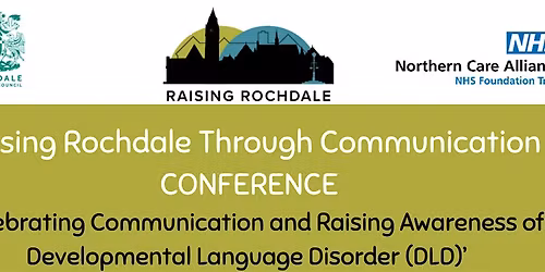 Raising Rochdale Through Communication Conference