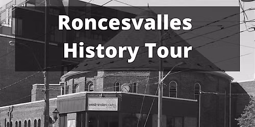 ExperienceTO: Roncesvalles History Tour