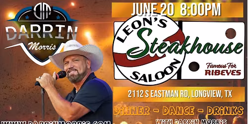 Darrin Morris at Leon's Steakhouse - Longview, TX