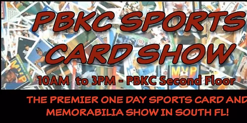 PBKC Sports Card & Memorabilia Show