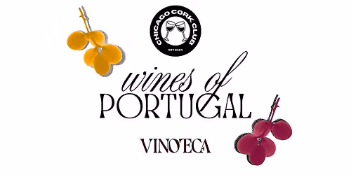 Chicago Cork Club x Vinoteca: Wines of Portugal