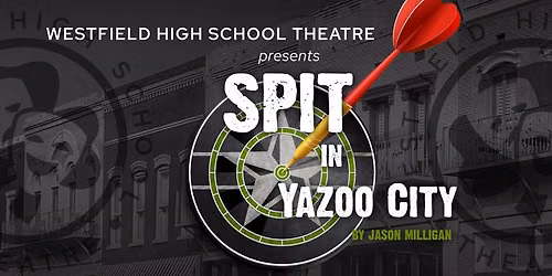 FALL PLAY: Spit in Yazoo City