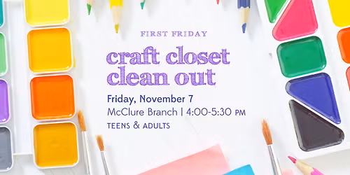 Craft Closet Clean Out @ McClure Branch 