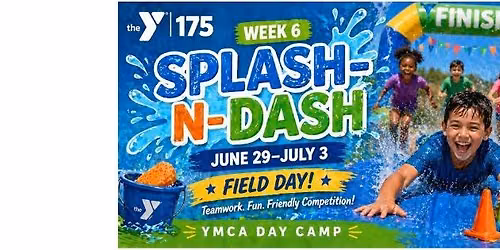 Y Splash N' Dash: Week 6
