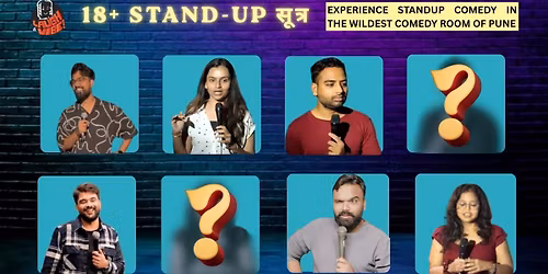 18+ Stand-Up Sutra - Comedy Special @Koregaon Park