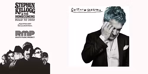 Stephen Kellogg and The Homecoming w\/special guest gutter sinatra (Night 1)