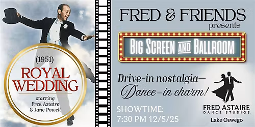 Fred & Friends Presents: Big Screen and Ballroom