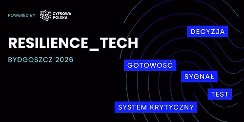 Resilience_Tech Bydgoszcz 2026