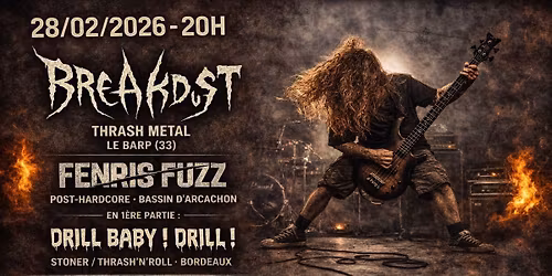 BreakDust + Fenris Fuzz + Drill Baby ! Drill !