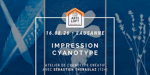 Atelier de cyanotype cr\u00e9atif \u2013 du bleu au s\u00e9pia, explorez les virages avec S\u00e9bastien Theraulaz