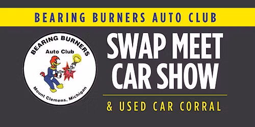 BBAC 47th Annual Swap Meet, Car Show & Used Car Corral