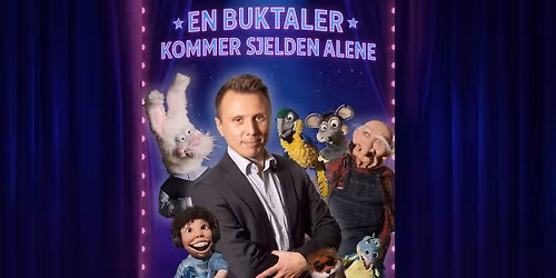 Familieshow: Erik Mogeno - en buktaler kommer sjelden alene... \/\/ Kimen kulturhus