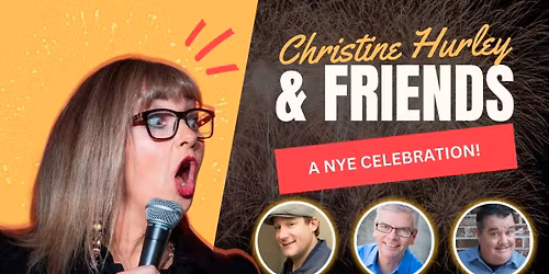 Christine Hurley & Friends - A NYE Celebration at Spire Center for the Performing Arts