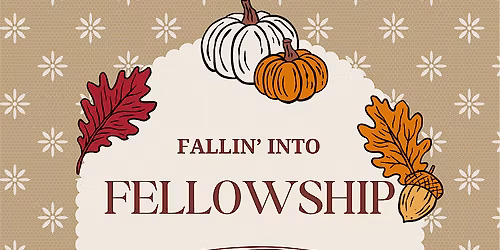 Fallin\u2019 into Fellowship