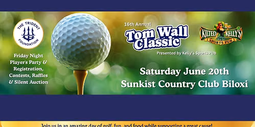 16th Annual Tom Wall Classic