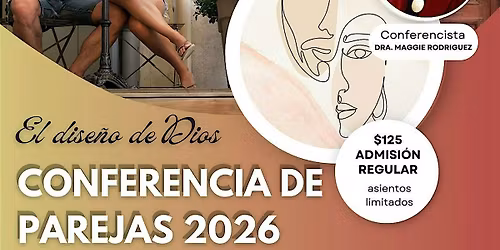 2026 God's Design Couple's Conference \/ El Diseno De Dios Conferencia