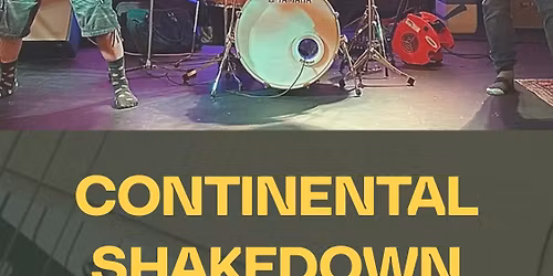 Continental Shakedown