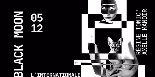 BLACK MOON - dj set nuit noire [R\u00e9gine Tonic \/ Axelle Manoir