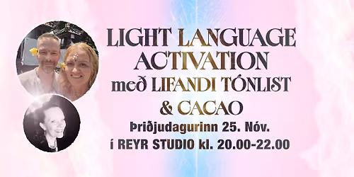 Light Language Activation & Lifandi T\u00f3nlist me\u00f0 Cacao \ud83d\udcab
