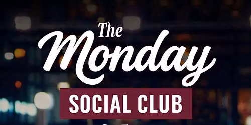 The Monday Social Club