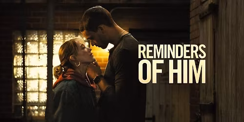 Reminders of Him (12A)