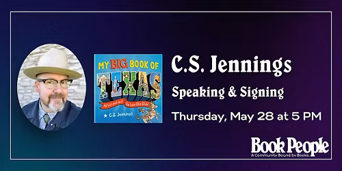 BookPeople Presents: C.S. Jennings - My Big Book of Texas