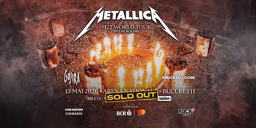 METALLICA M72 WORLD TOUR la Bucure\u0219ti