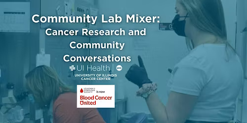 Community Lab Mixer: Cancer Research and Community Conversations
