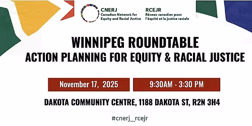 Winnipeg Roundtable:  Action Planning for Equity and Racial Justice