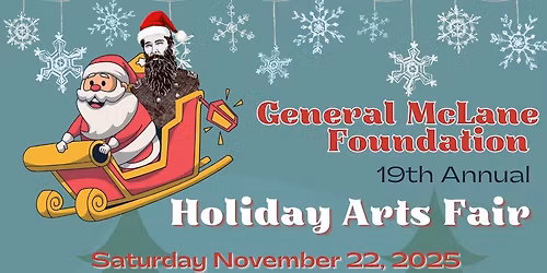 General McLane Foundation 19th Annual Holiday Arts Fair
