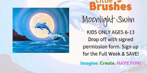 Little Brushes Summer Art Camp: Moonlight Swim