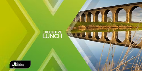 Executive Lunch in Leeds